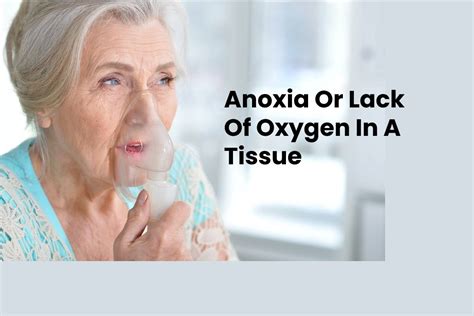 Anoxia Or Lack Of Oxygen In A Tissue Health4fitness 2020