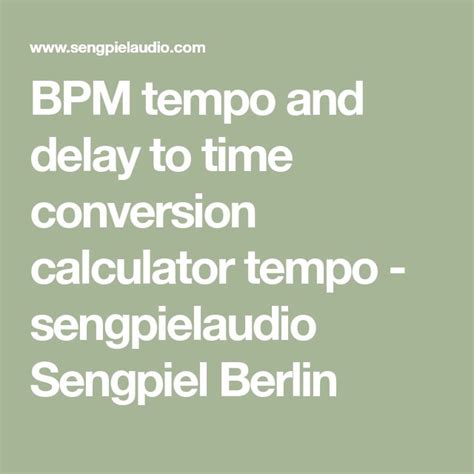 Bpm Tempo And Delay To Time Conversion Calculator Tempo Sengpielaudio
