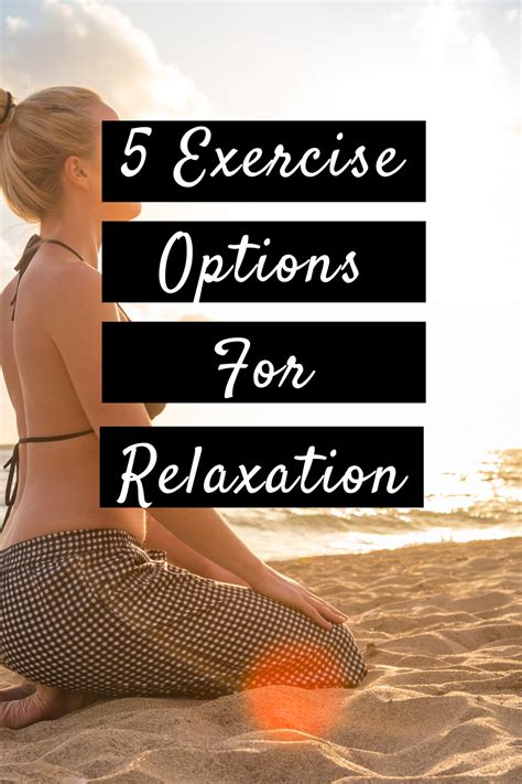 5 Exercise Options For Relaxation Moments With Mandi