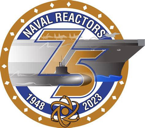 Naval Reactors Celebrates 75 Years Naval Sea Systems Command