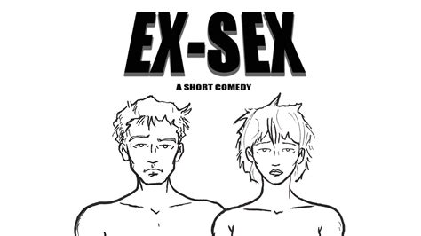 Ex Sex The Movie By Daniel John Harris Deleted — Kickstarter