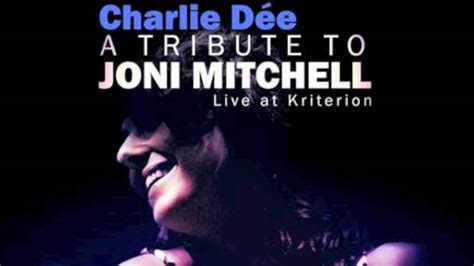 Charlie Dée A Case Of You Joni Mitchell Cover Youtube