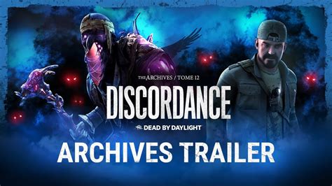 Dead By Daylight Tome 12 Discordance Archives Trailer Youtube