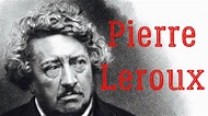 Pierre Leroux Biography and Philosophy, French Utopian Socialist Writer ...