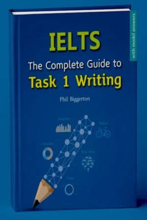 The Complete Guide To Task IELTS Writing Superingenious