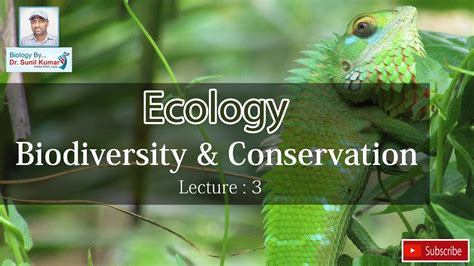 Ecology Biodiversity And Conservation Lecture 3 Youtube