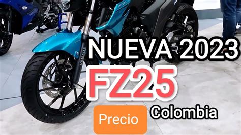 Nueva Yamaha Fz25 V20 2023 Precio Ficha Técnica En Colombia Youtube