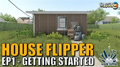 House Flipper Game Ep1 Getting Started Youtube