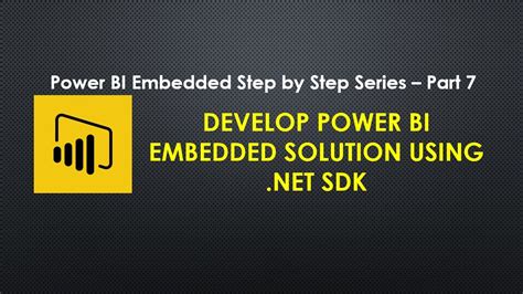 Develop Power Bi Embedded Solution Using Net Sdk Power Bi Embedded