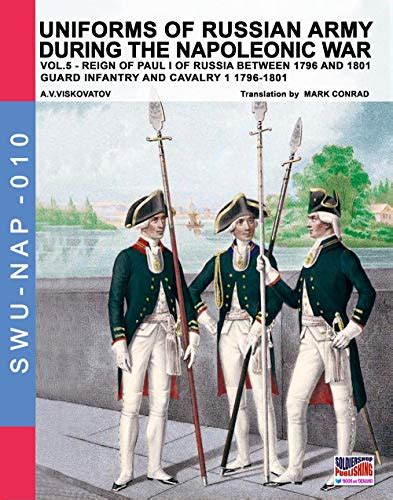 Uniforms Of Russian Army During The Napoleonic War Vol5 Guard