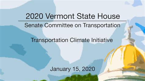 Vermont State House Transportation Climate Initiative 11520 Youtube