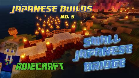Small Japanese Bridge Tutorial Survival Friendly Let S Plays And Other Videos Minecraft
