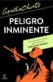 Tipos Infames: · PELIGRO INMINENTE · CHRISTIE, AGATHA: ESPASA -978-84 ...