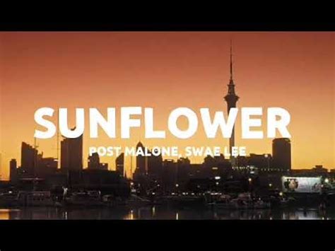 You're the sunflower, you're the sunflower. SUNFLOWER - Post Malone ft. Swae Lee (lyrics) 🎵 - YouTube