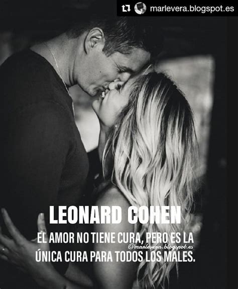 Leonardo Cohen El Amor No Tiene Cura Pero Es La única Cura Para Todos