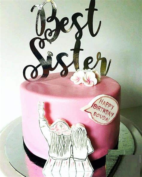 50 Sister Cake Design Cake Idea January 2020 Sister Birthday Cake Cute Birthday Cakes