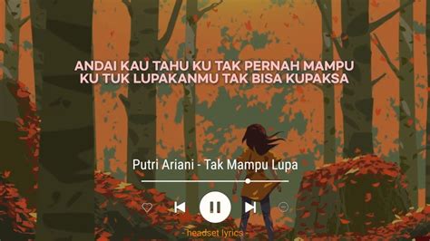 Putri Ariani Tak Mampu Lupa Downlaod Lyrics