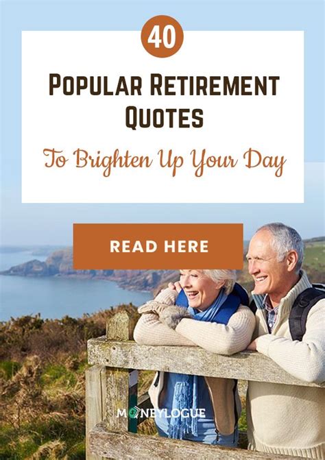 Use These Powerful And Inspiring Retirement Quotes When Youre At Work