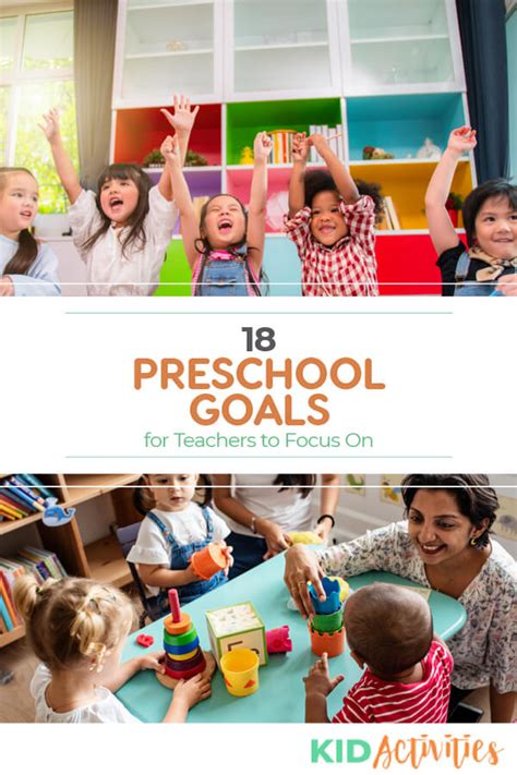 18 Preschool Goals Teachers Should Focus On Kid Activities