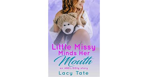 little missy minds her mouth abdl ddlg by lacy tate