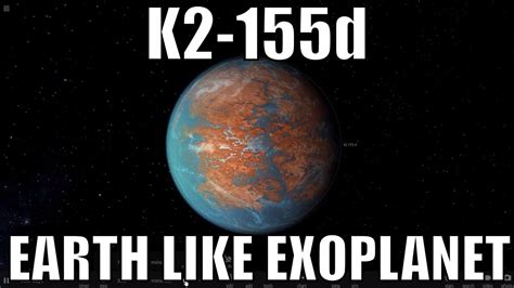 Nasa Discovers A New Earth Like Exoplanet K2 155d Youtube