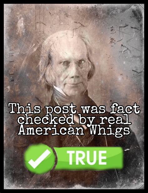 This Post Was Fact Checked By Real American Whigs This Post Was Fact