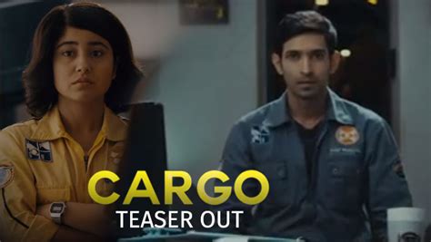 Cargo Teaser Vikrant Massey And Shweta Tripathis Sci Fi Drama Looks Intriguing Bollywood Bubble
