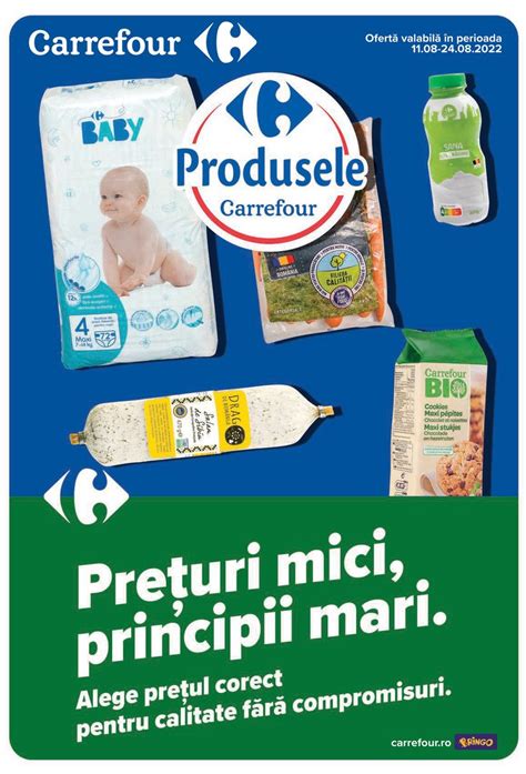 Catalog Carrefour 11 August 24 August 2022 Preturi Mici Principii