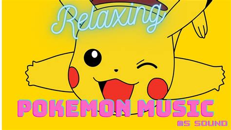 Poké And Chill Relaxing Pokemon Music Pokemonmusic Youtube