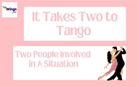 It Takes Two To Tango Meaning Examples Synonyms Leverage Edu