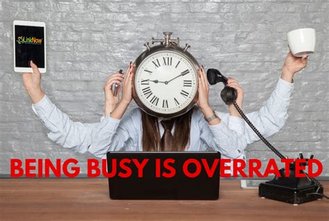 Being Busy Is Not The Same As Being Productive Linknow Media