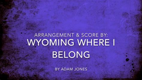 Official Wyoming State Song Wyoming Where I Belong Lyrics And Music