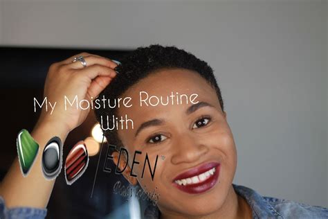 Natural Hair Routine For A Super Moisturized Twa Featuring Eden Body