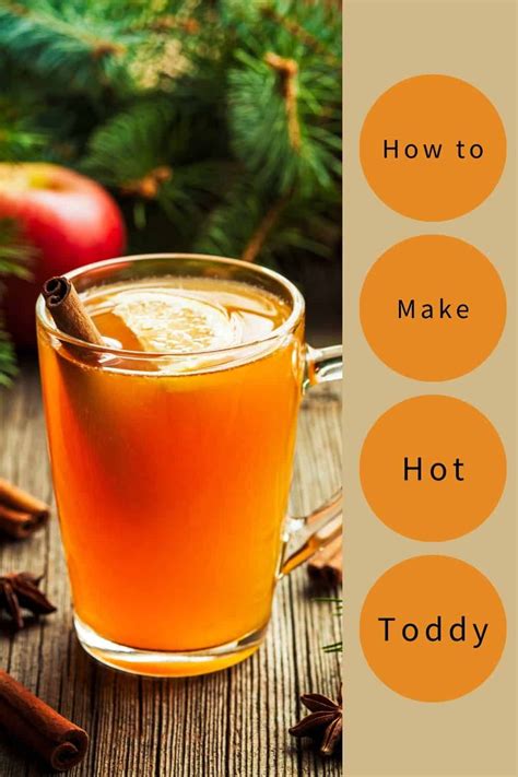How To Make A Hot Toddy Variations You Need To Try Recipe Hot