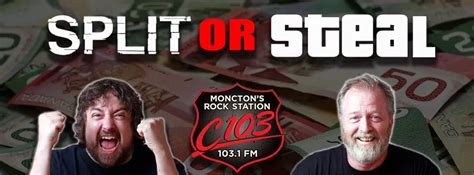 Split Or Steal Q103 Monctons Rock Station