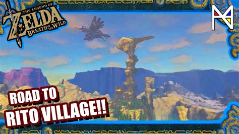 How To Get To Rito Village Zelda Breath Of The Wild Botw Youtube