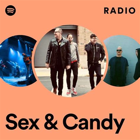 Sex And Candy Radio Playlist By Spotify Spotify