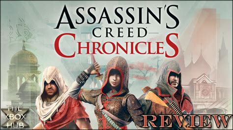 Assassin S Creed Chronicles Trilogy Review Thexboxhub