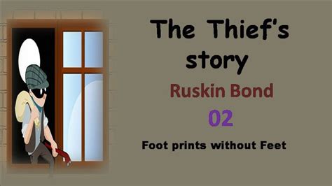 The Thief S Story Class 10 Ncert English Footprints Without Feet Ruskin Bond Explanation Cbse