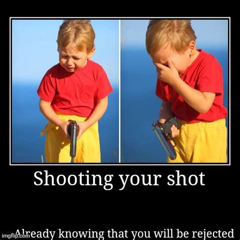 Shooting Your Shot Imgflip