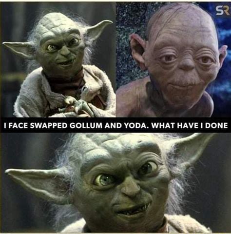 Om Face Swapped Gollum And Yoda What Have Done Ifunny