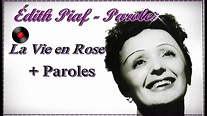 Édith Piaf - La Vie en Rose + Paroles - YouTube
