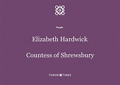 Elizabeth (Bess) Hardwick, Countess of Shrewsbury: Family Tree – Tudor ...