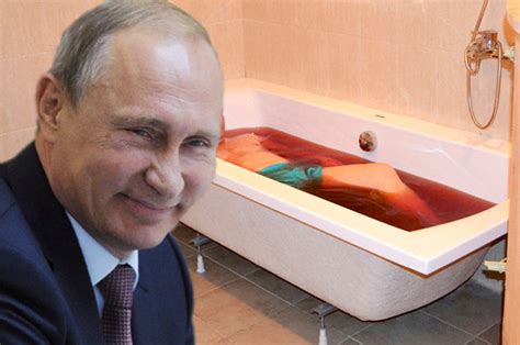 Russias Leader Vladimir Putin Bathes In Blood According To