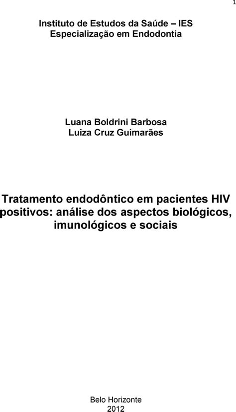 Tratamento endodôntico em pacientes HIV positivos análise dos aspectos biológicos imunológicos