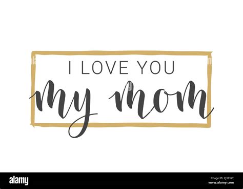 Handwritten Lettering Of I Love You My Mom Template For Banner
