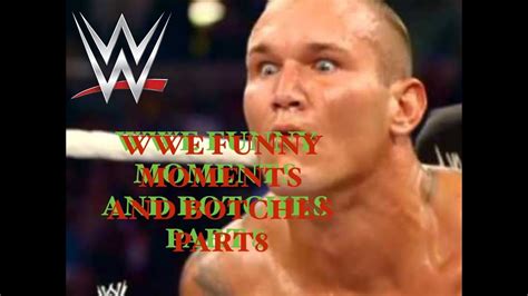 Wwe Botches And Funny Moments Part 8 Youtube