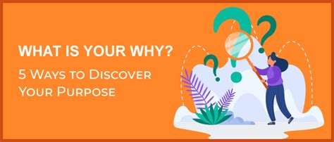 What Is Your Why 5 Ways To Discover Your Purpose Soulsalt