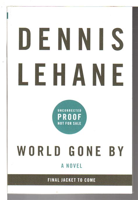 World Gone By By Lehane Dennis
