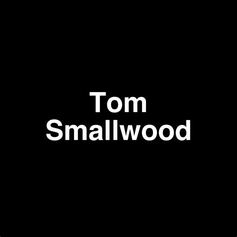 Fame Tom Smallwood Net Worth And Salary Income Estimation Apr 2024